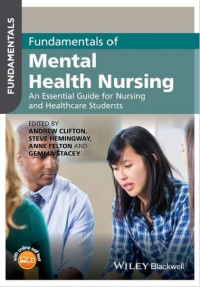 Fundamentals of mental health nursing : an essential guide for nursing and healthcare students