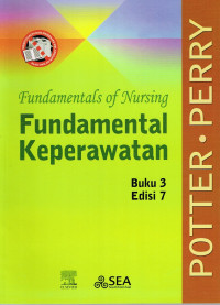 Fundamental keperawatan + fundamentals of nursing Buku 3 Edisi 7