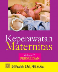 Keperawatan maternitas volume 2 : persalinan
